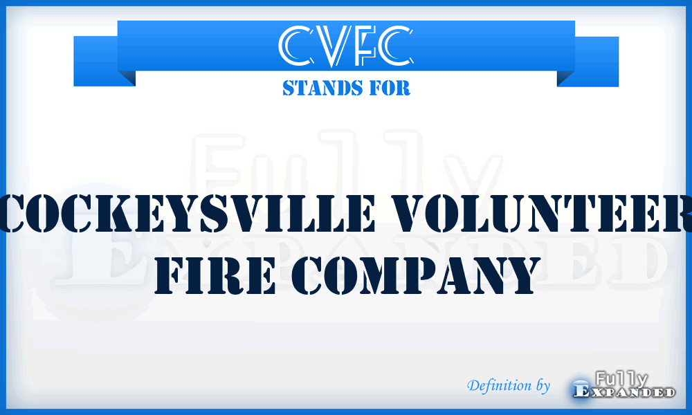 CVFC - Cockeysville Volunteer Fire Company