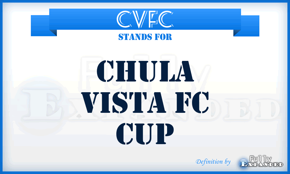 CVFC - Chula Vista FC Cup