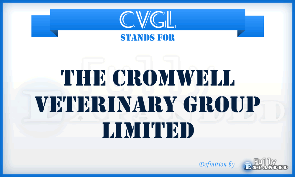 CVGL - The Cromwell Veterinary Group Limited