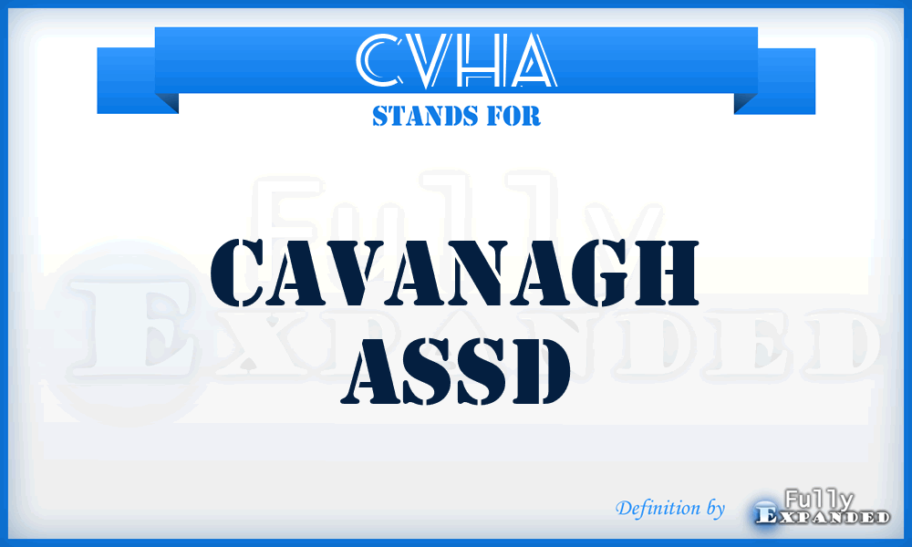 CVHA - Cavanagh Assd