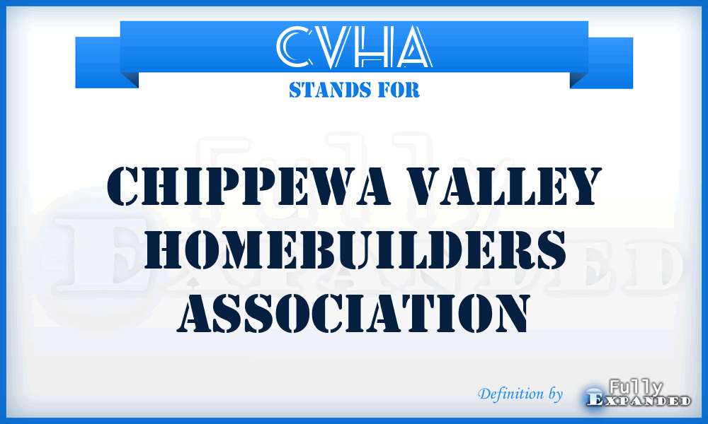 CVHA - Chippewa Valley Homebuilders Association