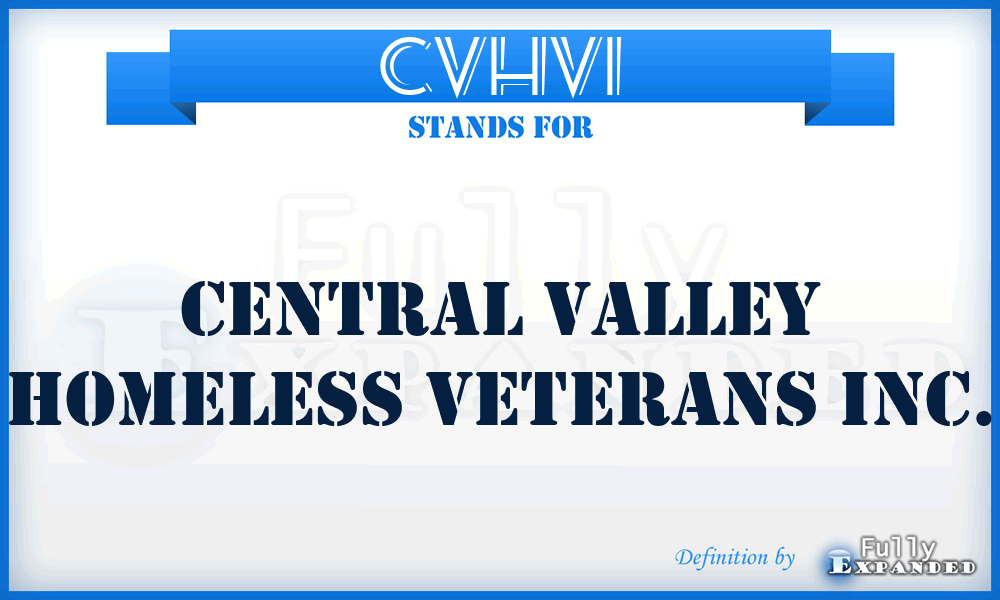 CVHVI - Central Valley Homeless Veterans Inc.