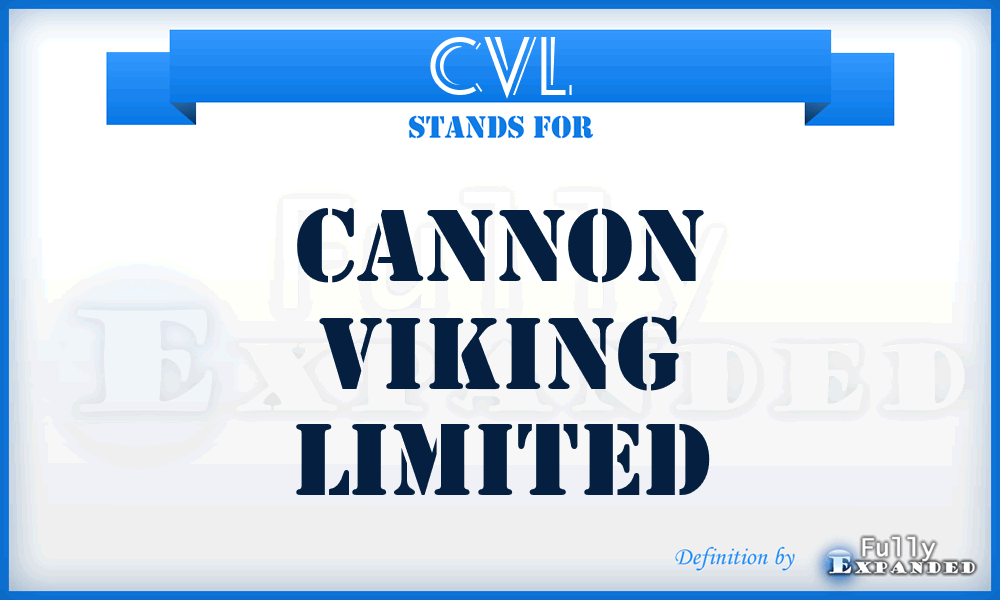 CVL - Cannon Viking Limited