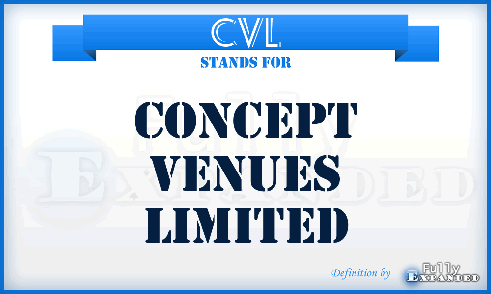 CVL - Concept Venues Limited