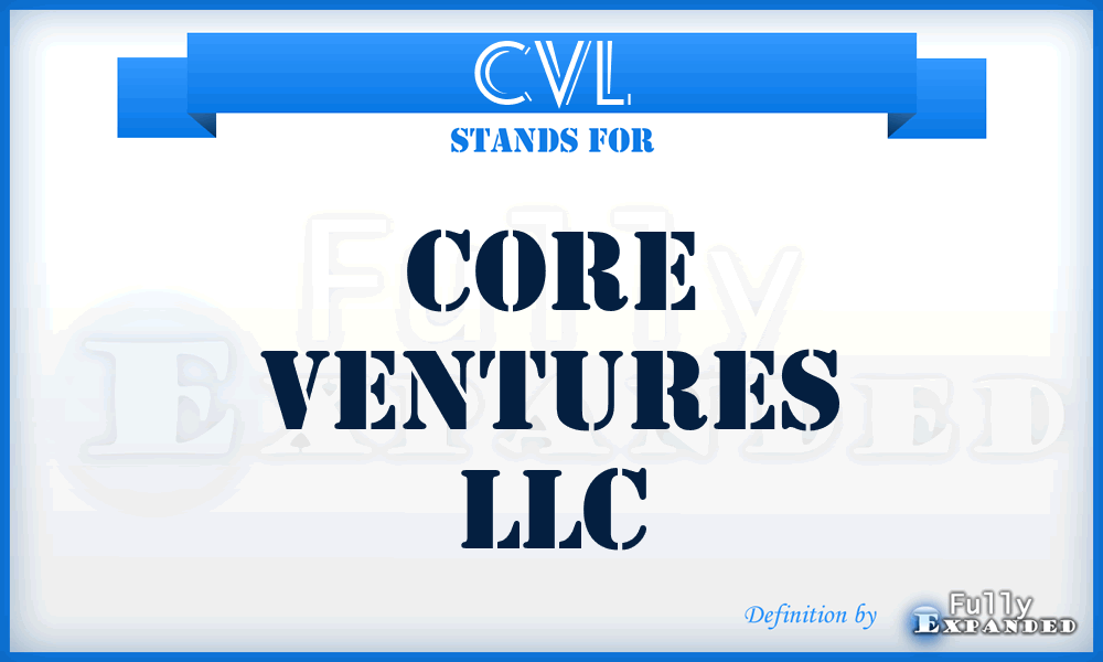 CVL - Core Ventures LLC