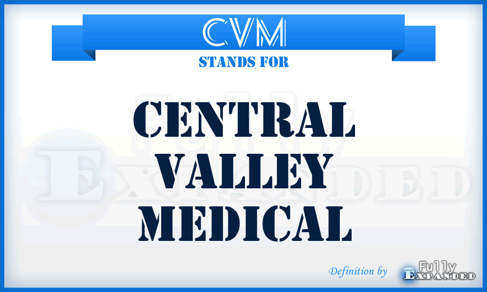 CVM - Central Valley Medical
