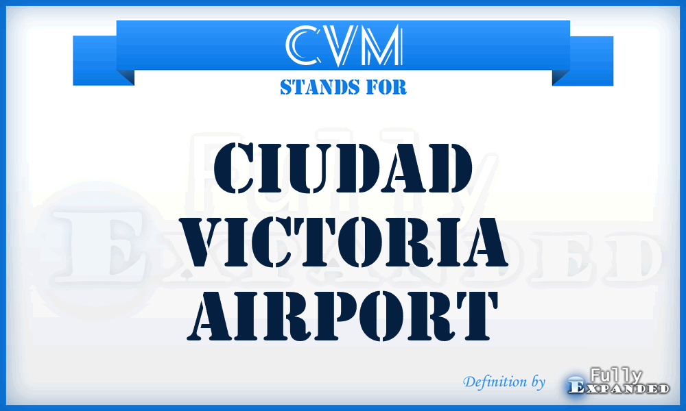 CVM - Ciudad Victoria airport