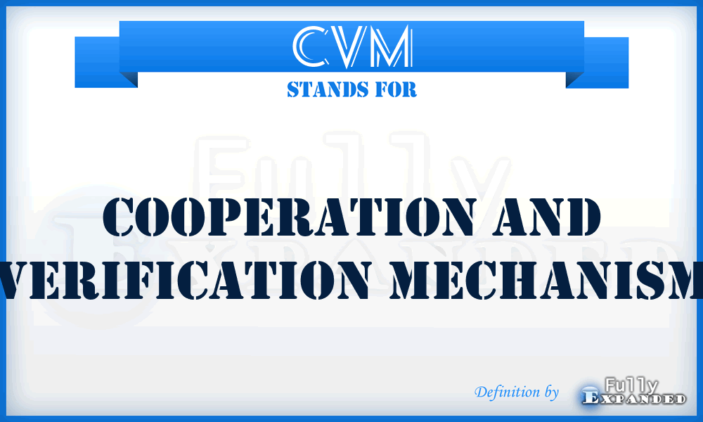 CVM - Cooperation and Verification Mechanism