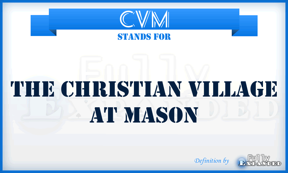 CVM - The Christian Village at Mason