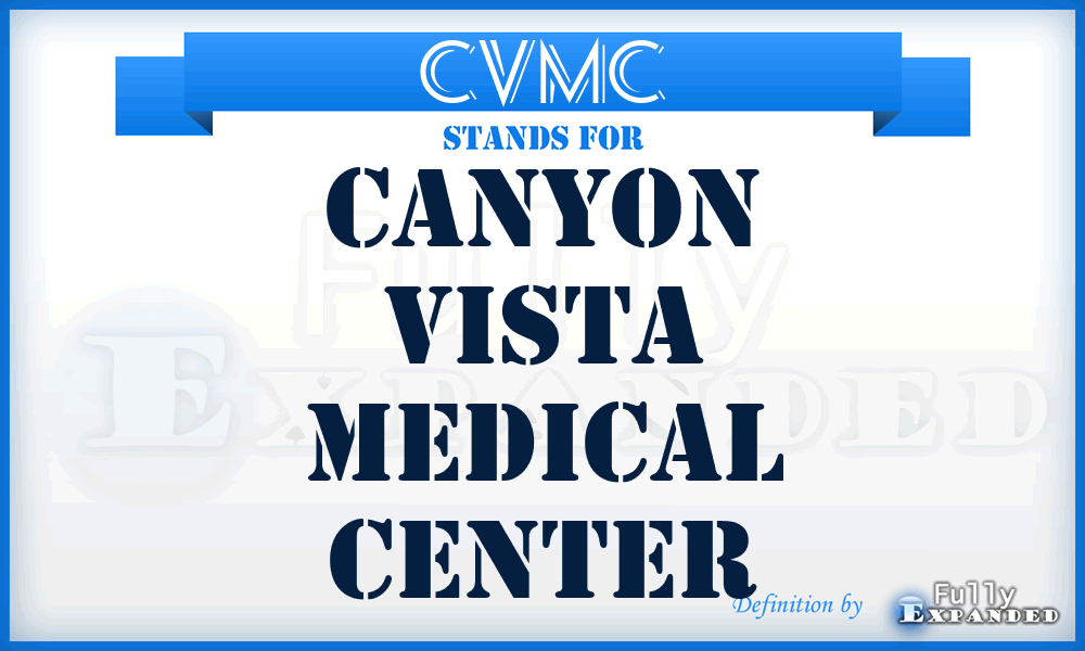 CVMC - Canyon Vista Medical Center