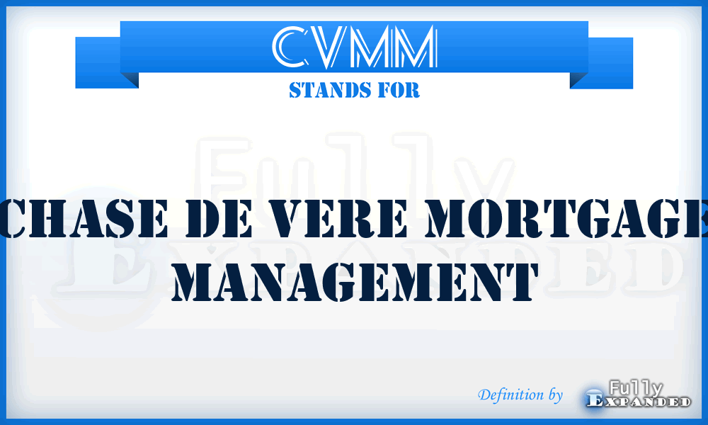 CVMM - Chase de Vere Mortgage Management