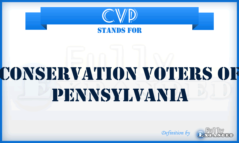 CVP - Conservation Voters of Pennsylvania