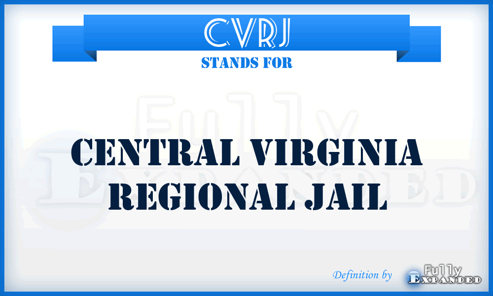 CVRJ - Central Virginia Regional Jail