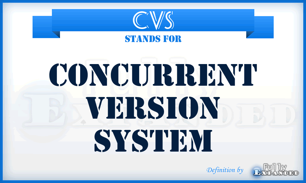CVS - Concurrent Version System