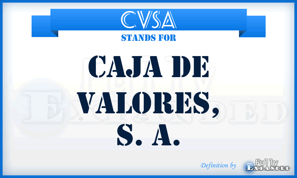 CVSA - Caja de Valores, S. A.