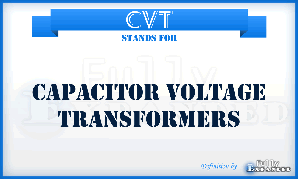 CVT - Capacitor Voltage Transformers