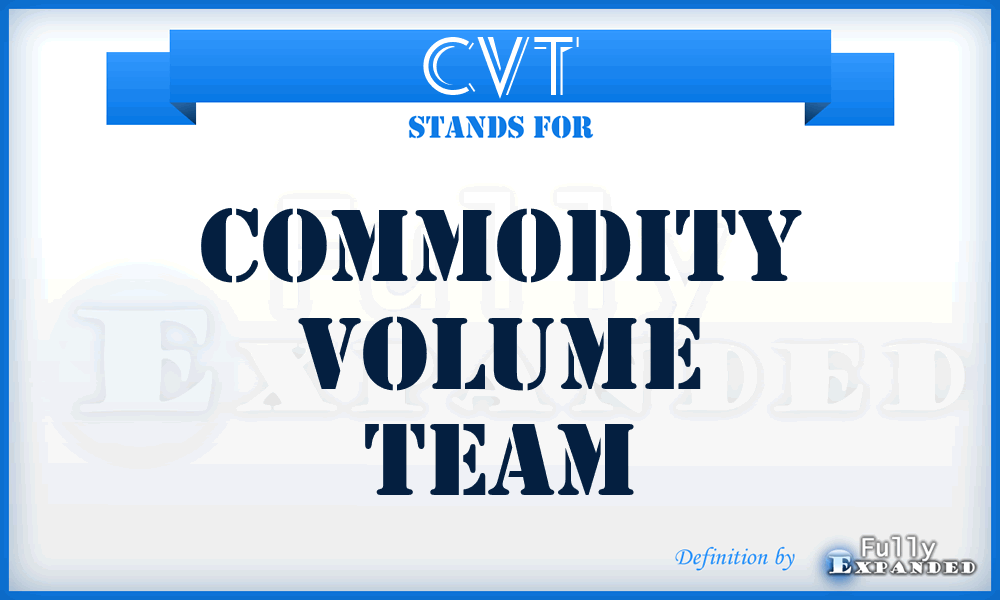 CVT - Commodity Volume Team