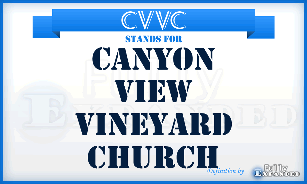 CVVC - Canyon View Vineyard Church