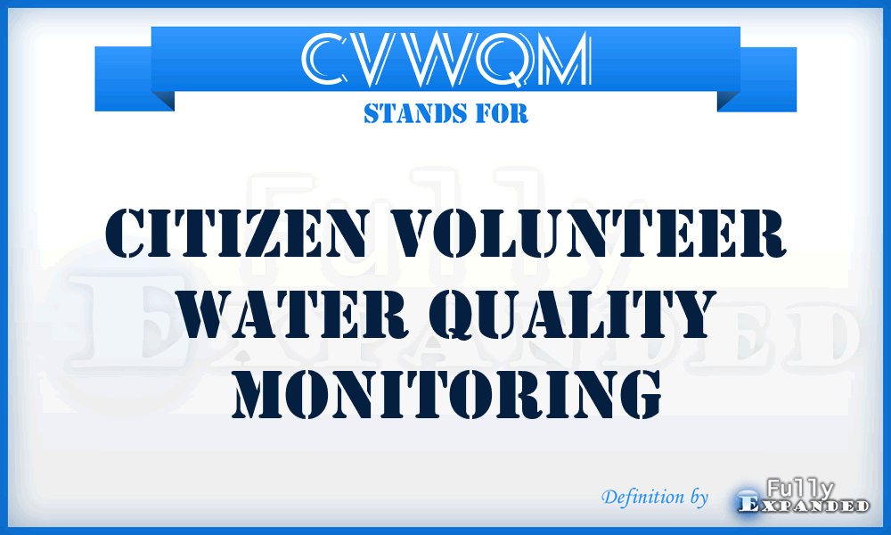 CVWQM - Citizen Volunteer Water Quality Monitoring