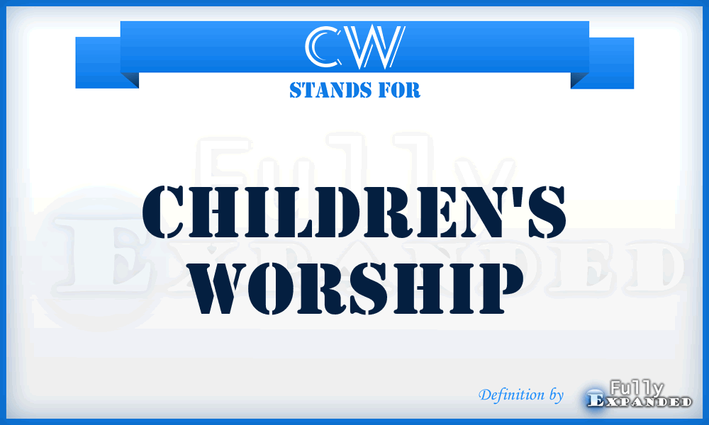 CW - Children's Worship