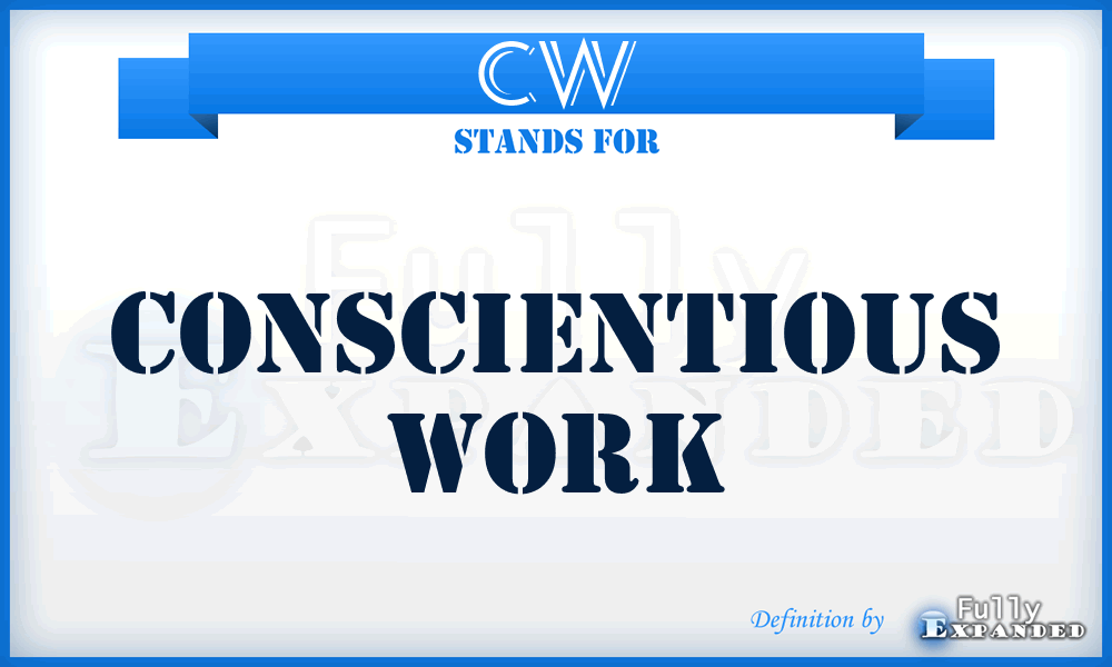 CW - Conscientious Work