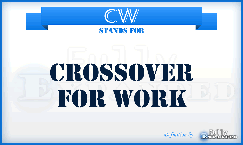 CW - Crossover for Work