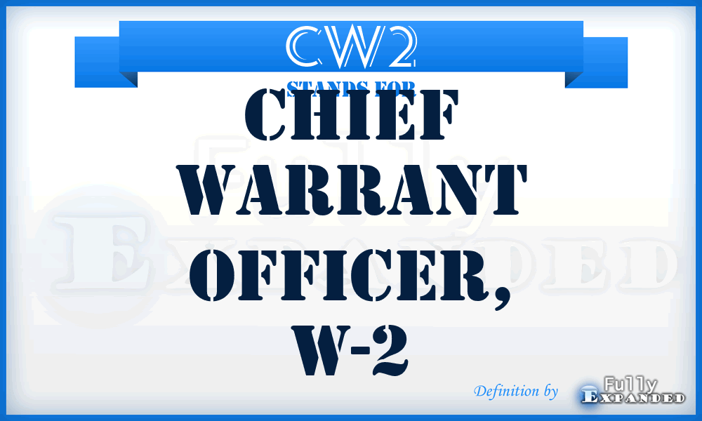 CW2 - chief warrant officer, W-2