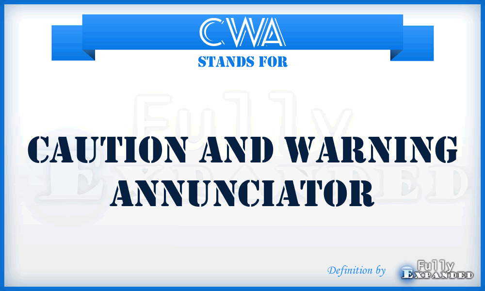 CWA - Caution and Warning Annunciator