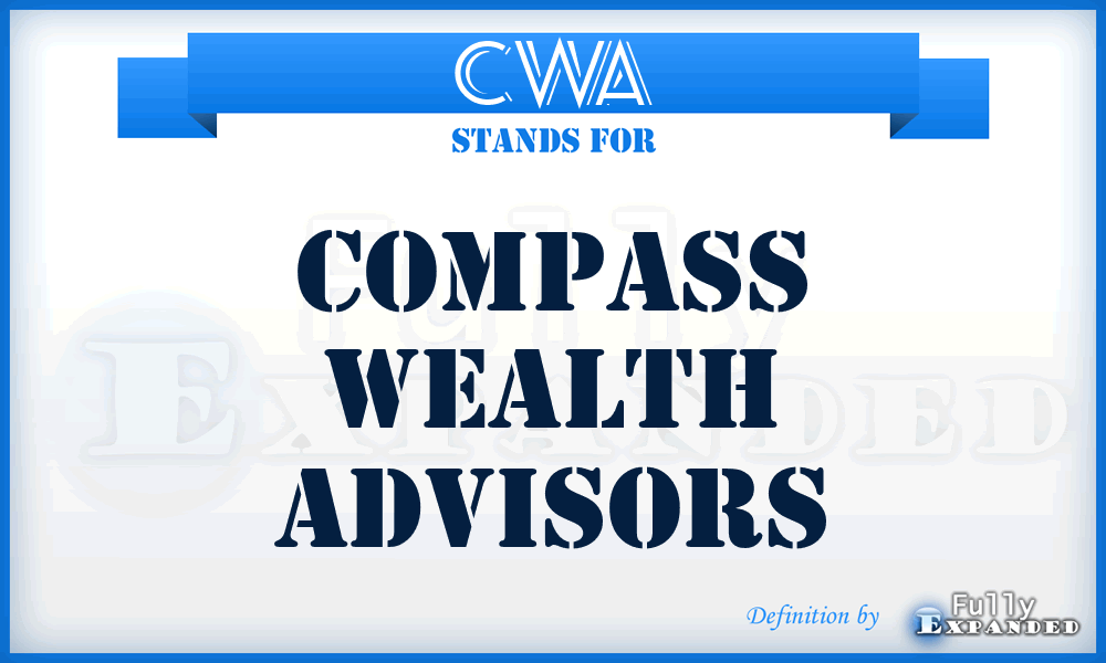 CWA - Compass Wealth Advisors