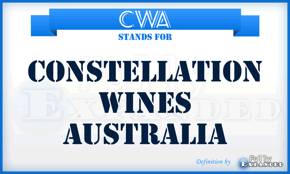 CWA - Constellation Wines Australia