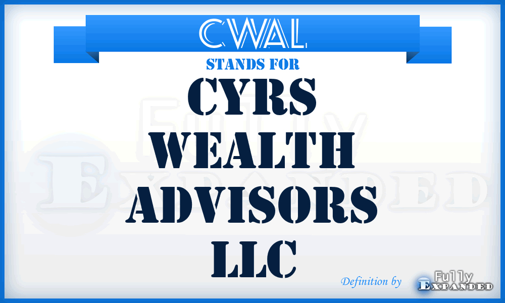 CWAL - Cyrs Wealth Advisors LLC