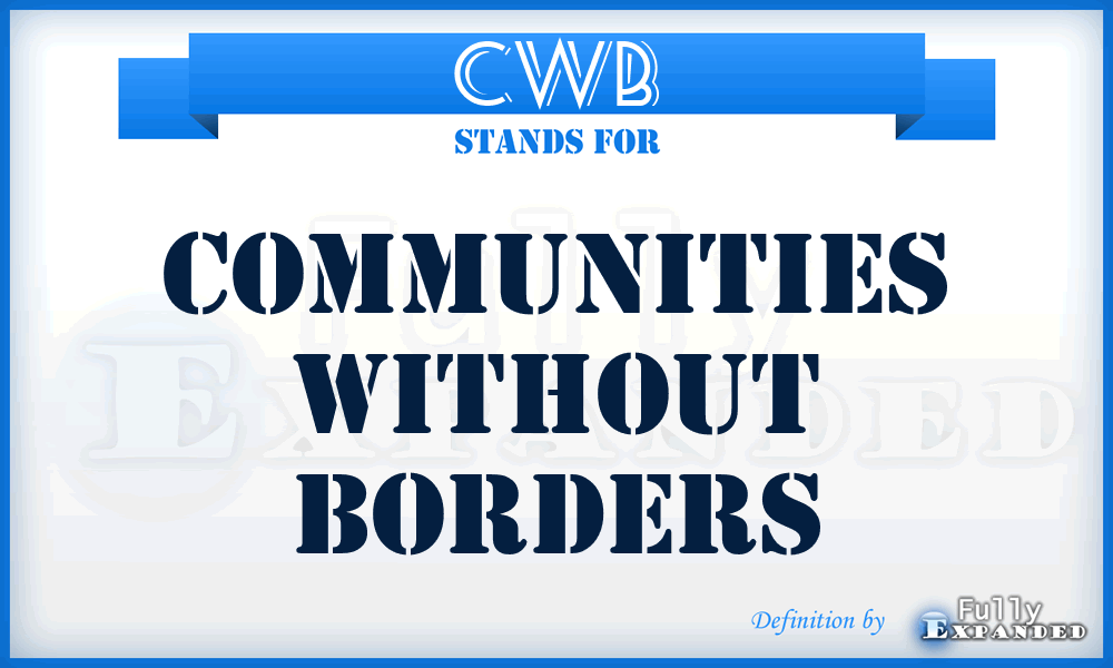 CWB - Communities Without Borders