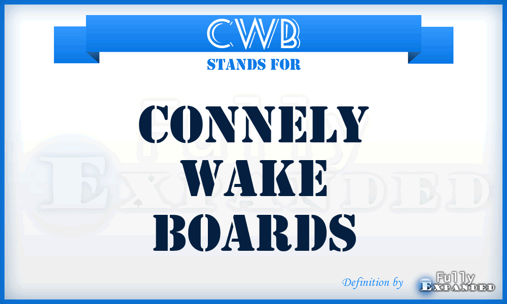 CWB - Connely Wake Boards