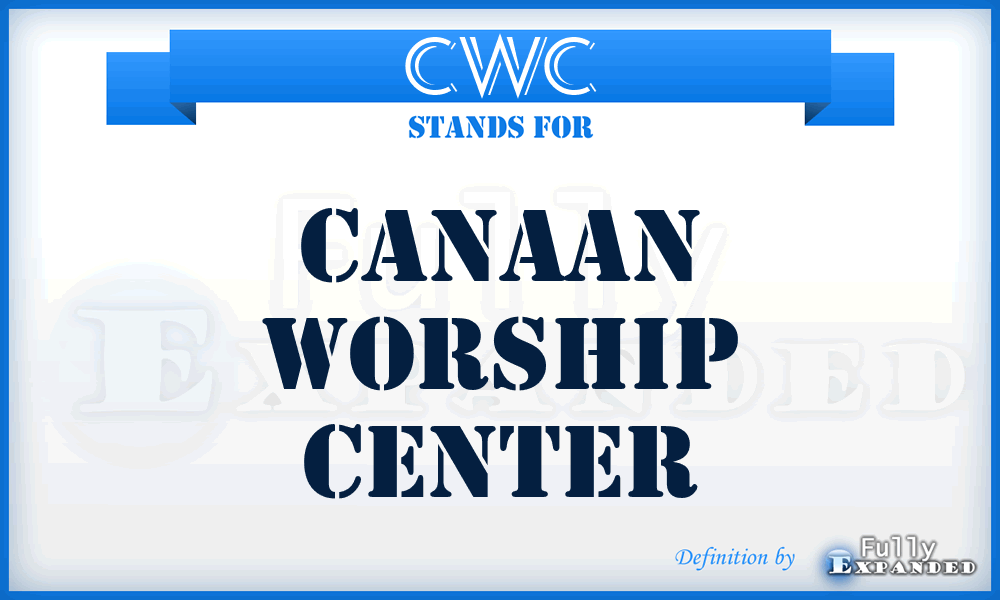 CWC - Canaan Worship Center