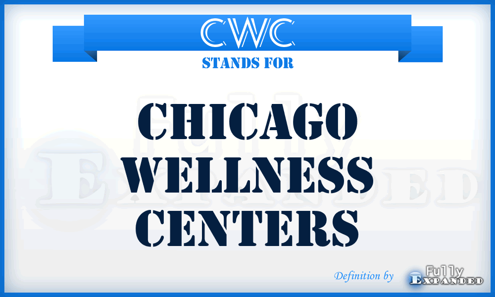 CWC - Chicago Wellness Centers