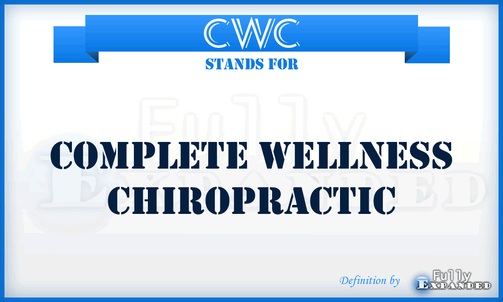 CWC - Complete Wellness Chiropractic