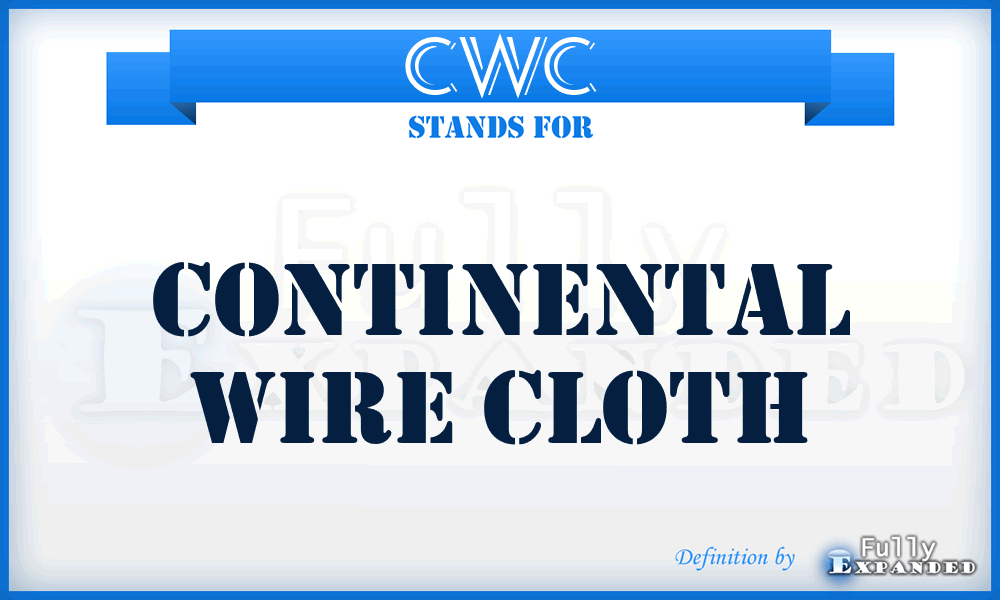 CWC - Continental Wire Cloth