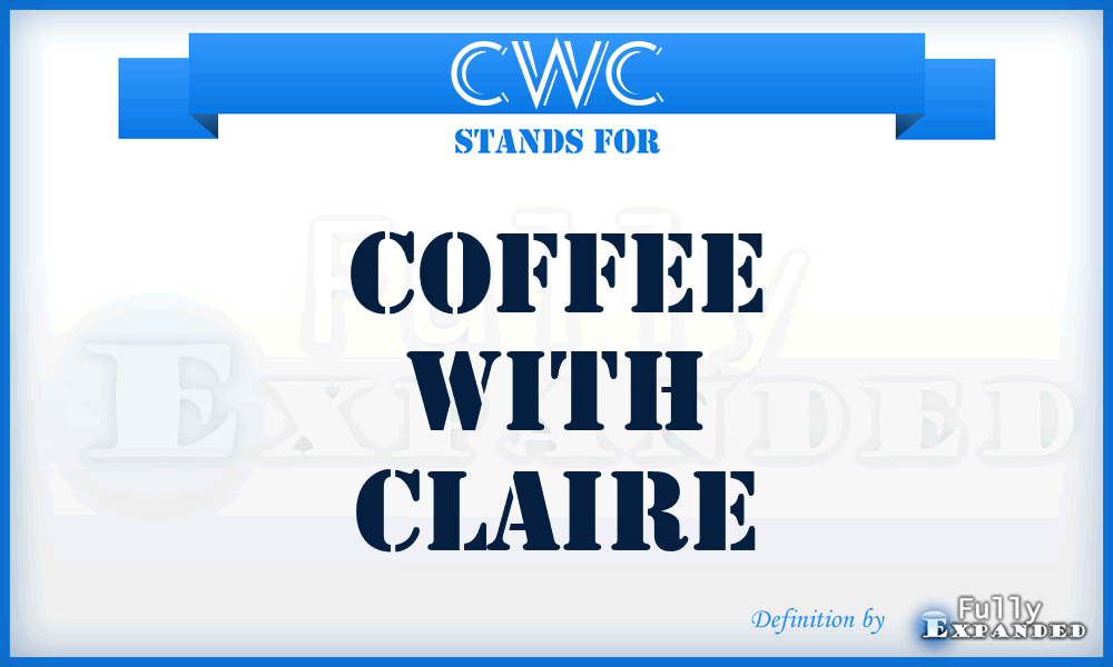 CWC - Coffee With Claire