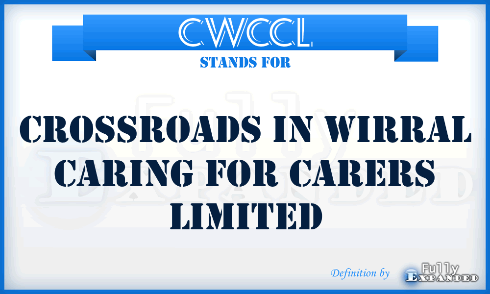 CWCCL - Crossroads in Wirral Caring for Carers Limited