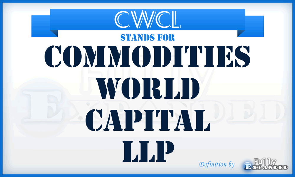 CWCL - Commodities World Capital LLP