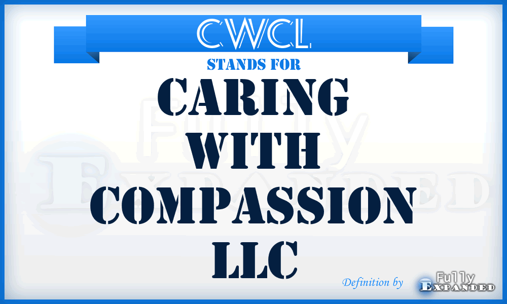 CWCL - Caring With Compassion LLC