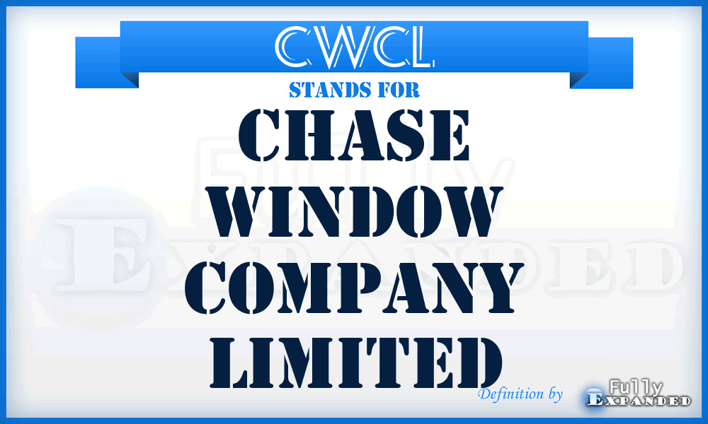 CWCL - Chase Window Company Limited