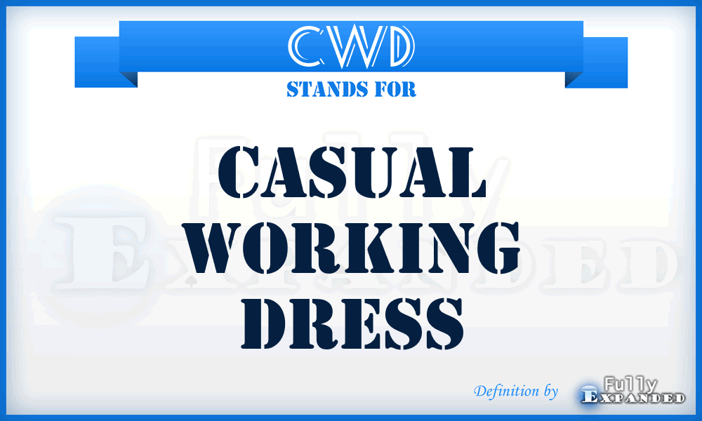 CWD - Casual Working Dress