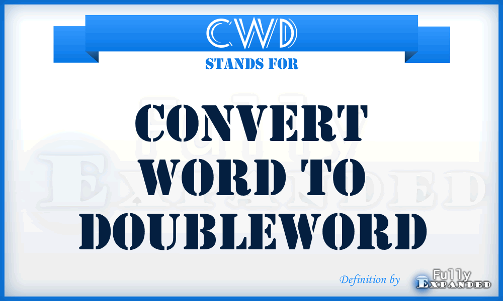 CWD - Convert Word to Doubleword