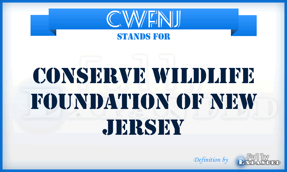 CWFNJ - Conserve Wildlife Foundation of New Jersey