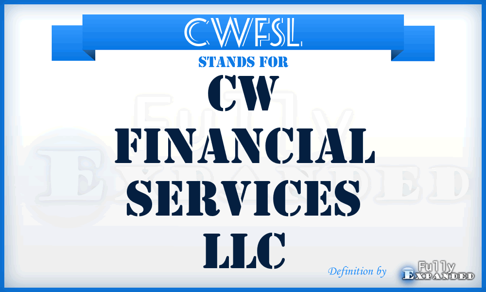 CWFSL - CW Financial Services LLC