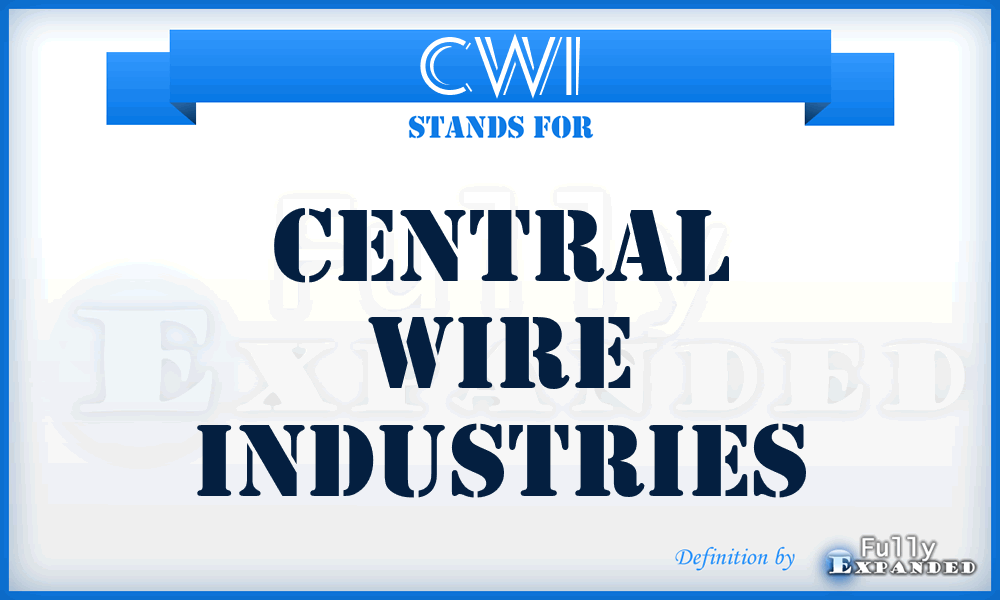 CWI - Central Wire Industries
