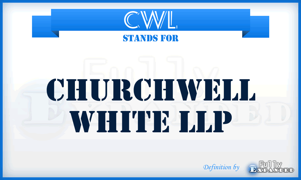 CWL - Churchwell White LLP