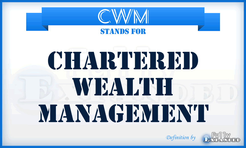CWM - Chartered Wealth Management