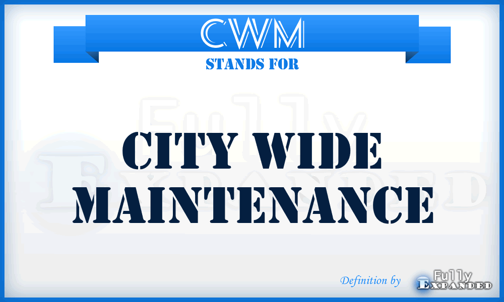 CWM - City Wide Maintenance